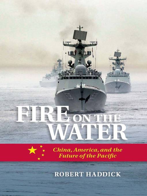 Title details for Fire on the Water by Robert Haddick - Wait list